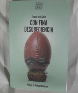 CON FINA DESOBEDENCIA de FERMIN DE LA CALLE